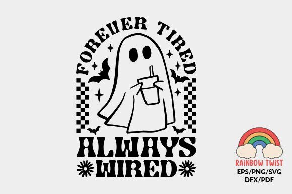 Forever Tired Always Wired Retro SVG Review
