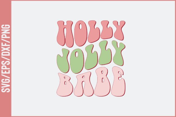 Holly Jolly Babe Retro Svg Design
