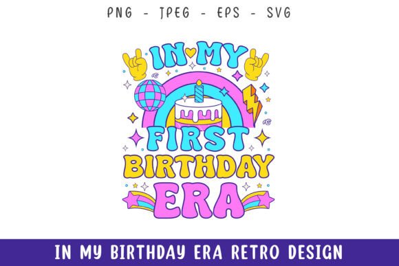 In My 1st Birthday Era Groovy Retro Svg Review