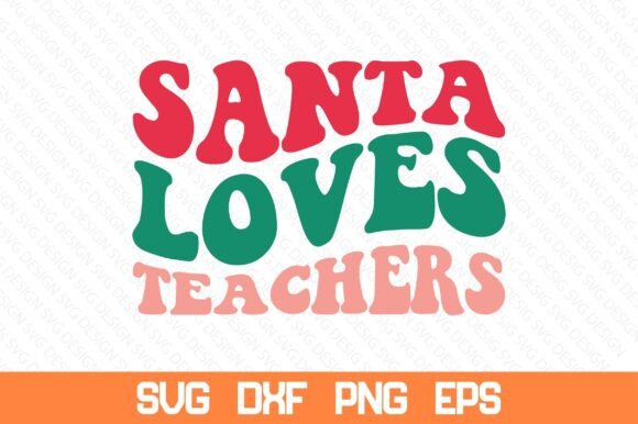 Santa Loves Teachers Retro SVG Review