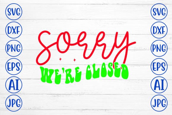 Sorry We Re Closed Retro SVG Review